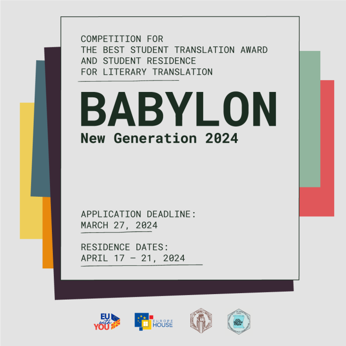COMPETITION FOR THE BEST STUDENT TRANSLATION AWARD AND STUDENT RESIDENCE FOR LITERARY TRANSLATION “BABYLON – New Generation” 2024